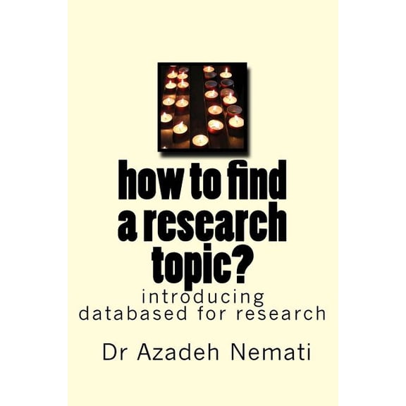 how to find a research topic? : introduction to databases for finding a topic (Paperback)