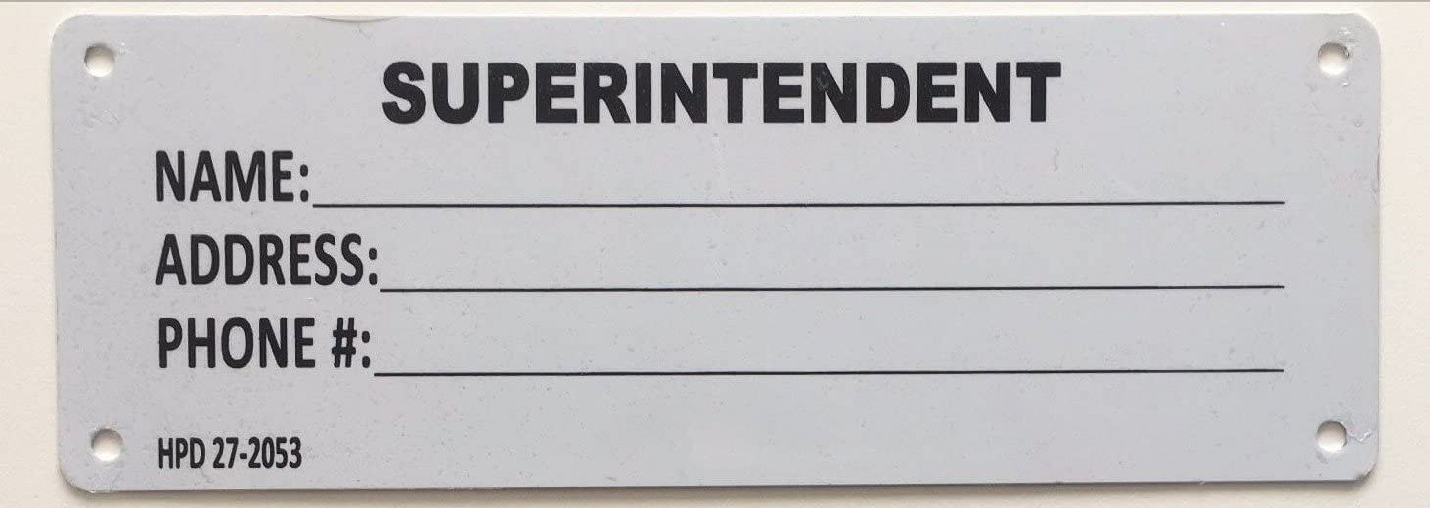 hpd Superintendent Notice sign (Post janitor name/address)