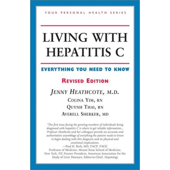Pre-Owned Living with Hepatitis C: Everything You Need to Know (Paperback) by Dr. Jenny Heathcote, Colina Yim, Quynh Thai