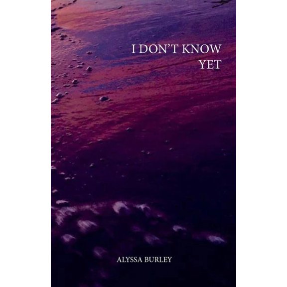 i don't know yet, (Paperback)