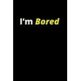 thumbnail image 1 of i'm bored (Paperback), 1 of 1