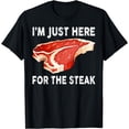 thumbnail image 1 of t-shirti'm just here for the steak T-Shirt mens t shirt，black，women，funny，misfits，men，journey, 1 of 4