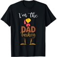 thumbnail image 1 of i'm the Dad Turkey Thanksgiving Dad T-Shirt, 1 of 3