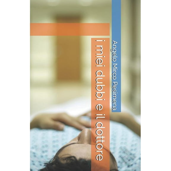 i miei dubbi e il dottore (Paperback)