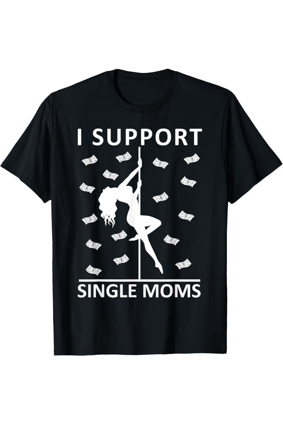 i support single moms T-ShirtMen and women, Black T-shirt, size: Extra large