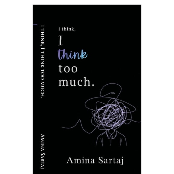 i think, I think too much., (Paperback)