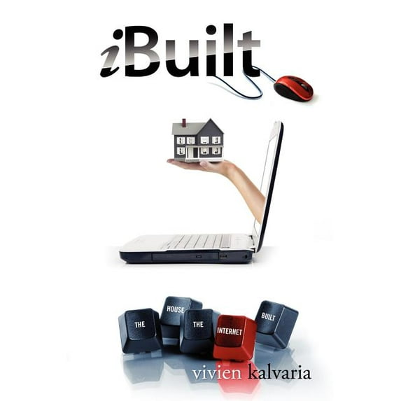 iBuilt: The House the Internet Built (Paperback)