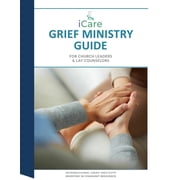iCare Grief Ministry Guide, Paperback