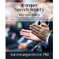 thumbnail image 1 of iConquer Speech Anxiety & Interview Anxiety: A Workbook to Help You Overcome Your Nervousness About Public Speaking and Interviewing (Paperback), 1 of 1