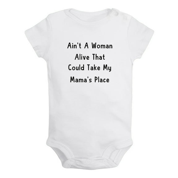 iDzn Ain't A Woman Alive That Could Take My Mama's Place Funny Rompers For Babies, Newborn Baby Unisex Bodysuits, Infant Jumpsuits, Toddler 0-12 Months Kids One-Piece Oufits (White, 12-18 Months)