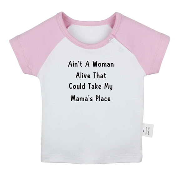 iDzn Ain't A Woman Alive That Could Take My Mama's Place Funny T shirt For Baby, Newborn Babies T-shirts, Infant Tops, 0-24M Kids Graphic Tees Clothing (Short Pink Raglan T-shirt, 12-18 Months)