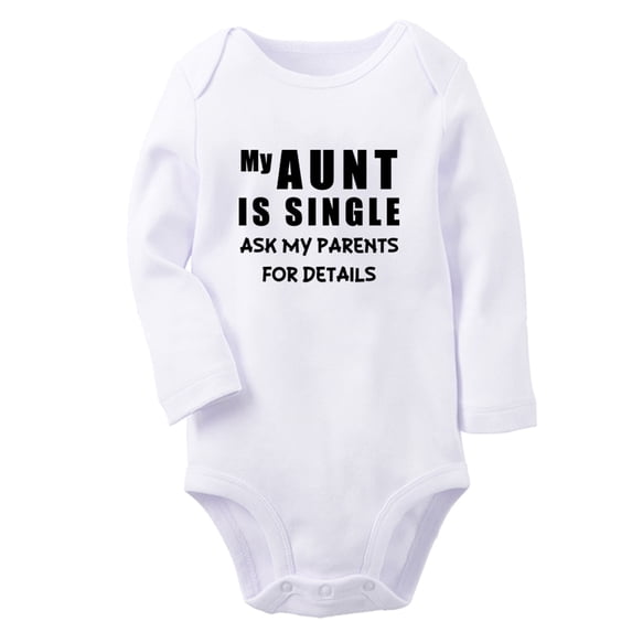 iDzn Babies My Aunt Is Single Ask My Parents For Details Funny Rompers, Newborn Baby Unisex Bodysuits, Infant Jumpsuits, Toddler Kids Long One-Piece Oufits