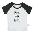 thumbnail image 1 of iDzn Crawl Walk Dance Funny T shirt For Baby, Newborn Babies T-shirts, Infant Tops, 0-24M Kids Graphic Tees Clothing (Short Black Raglan T-shirt, 0-6 Months), 1 of 4