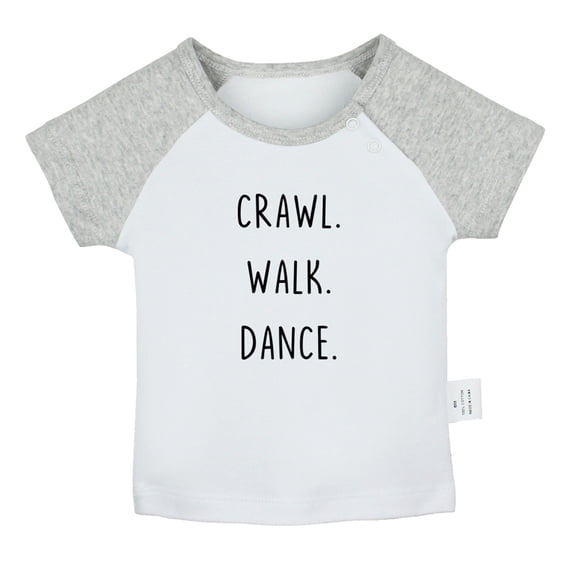 iDzn Crawl Walk Dance Funny T shirt For Baby, Newborn Babies T-shirts, Infant Tops, 0-24M Kids Graphic Tees Clothing (Short Gray Raglan T-shirt, 0-6 Months)