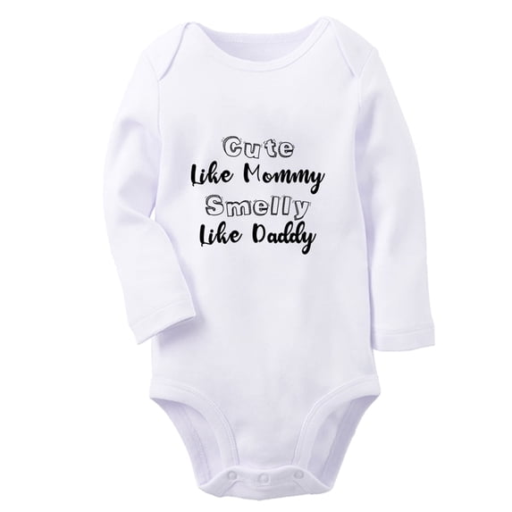 iDzn Cute Like Mommy Smelly Like Daddy Funny Rompers, Newborn Baby Unisex Bodysuits, Infant Jumpsuits, Toddler Kids Long Sleeve Oufits (White, 6-12 Months)