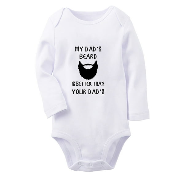 iDzn My Dad's Beard Is Better Than Yours Funny Rompers, Newborn Baby Unisex Bodysuits, Infant Jumpsuits, Toddler Kids Long Sleeve Oufits (White, 6-12 Months)