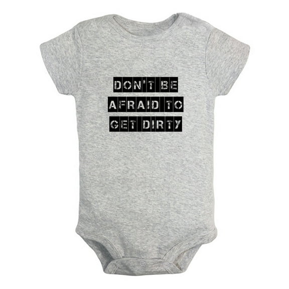 iDzn Don't Be Afraid To Get Dirty Funny Rompers For Babies, Newborn Baby Unisex Bodysuits, Infant Jumpsuits, Toddler 0-24 Months Kids One-Piece Oufits