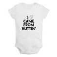 thumbnail image 1 of iDzn I Came From Nuttin' Funny Rompers For Babies, Newborn Baby Unisex Bodysuits, Infant Jumpsuits, Toddler 0-24 Months Kids One-Piece Oufits, 1 of 5