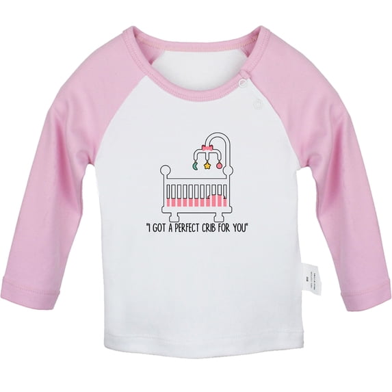 iDzn I Got A Perfect Crib For You Funny T shirt For Baby, Newborn Babies T-shirts, Infant Tops, 0-24M Kids Graphic Tees Clothing (Long Pink Raglan T-shirt, 0-6 Months)