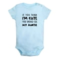 thumbnail image 1 of iDzn If You Think I'm Cute You Should See My Auntie Funny Rompers For Babies, Newborn Baby Unisex Bodysuits, Infant Jumpsuits, Toddler 0-24 Months Kids One-Piece Oufits, 1 of 5