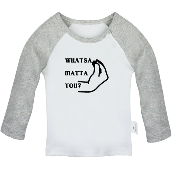 iDzn Italian Whatsa Matta You Funny T shirt For Baby, Newborn Babies T-shirts, Infant Tops, 0-24M Kids Graphic Tees Clothing (Long Gray Raglan T-shirt, 6-12 Months)
