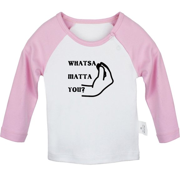 iDzn Italian Whatsa Matta You Funny T shirt For Baby, Newborn Babies T-shirts, Infant Tops, 0-24M Kids Graphic Tees Clothing (Long Pink Raglan T-shirt, 6-12 Months)