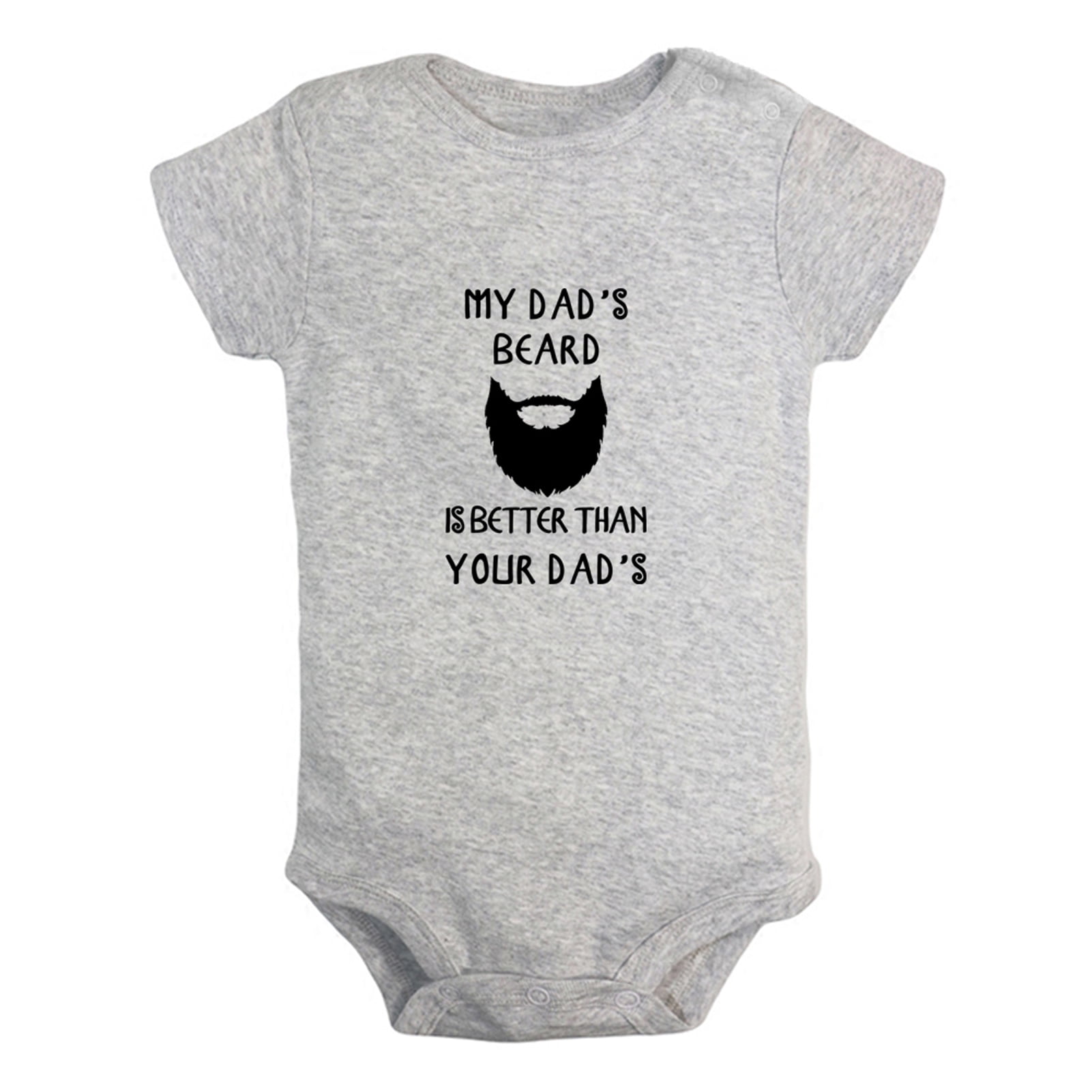 iDzn My Dad's Beard Is Better Than Yours Dad's Funny Rompers For Babies