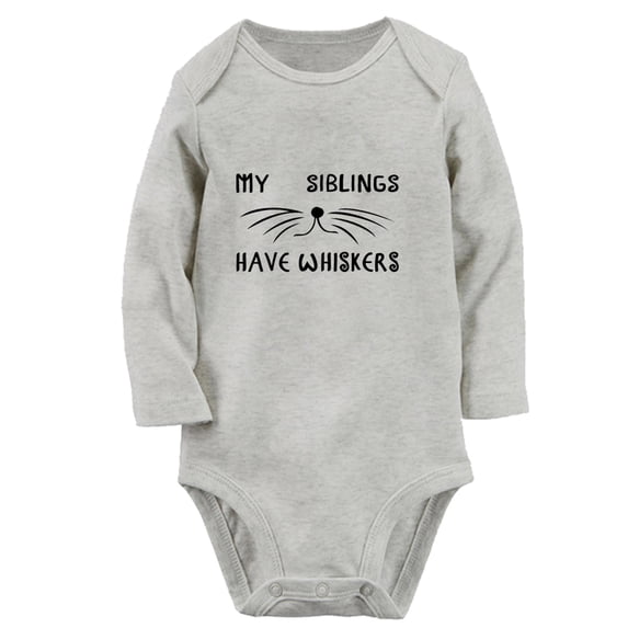 iDzn® My Siblings Have Whiskers Funny Rompers, Newborn Baby Unisex Bodysuits, Infant Jumpsuits, Toddler Kids Long Sleeve Oufits (Gray, 0-6 Months)