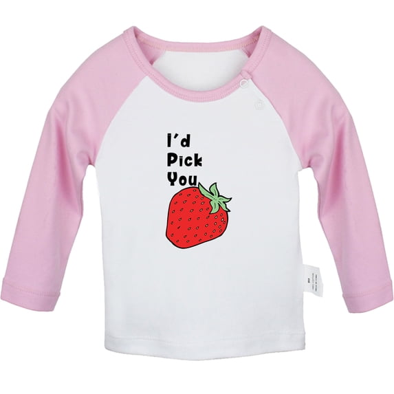 iDzn I'd Pick You Strawberry Funny T shirt For Baby, Newborn Babies T-shirts, Infant Tops, 0-24M Kids Graphic Tees Clothing (Long Pink Raglan T-shirt, 6-12 Months)