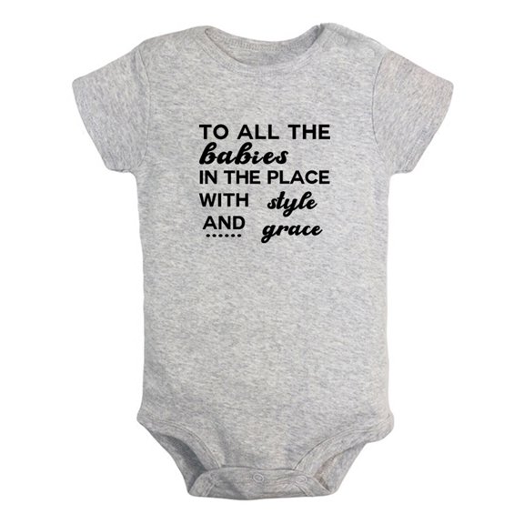 iDzn To All The Babies In The Place With Style and Grace Funny Rompers For Babies, Newborn Baby Unisex Bodysuits, Infant Jumpsuits, Toddler 0-24 Months Kids One-Piece Oufits