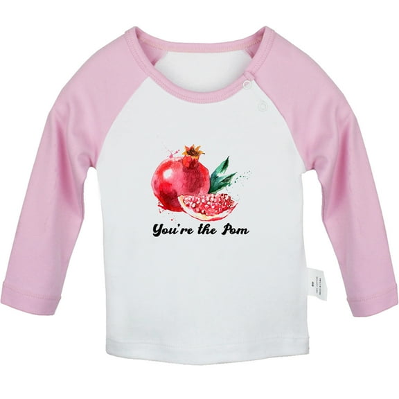 iDzn You're the Pom Funny T shirt For Baby, Newborn Babies T-shirts, Infant Pomegranate Tops, 0-24M Kids Graphic Tees Clothing (Long Pink Raglan T-shirt, 6-12 Months)