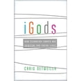 thumbnail image 1 of Pre-Owned iGods: How Technology Shapes Our Spiritual And Social Lives Paperback, 1 of 1