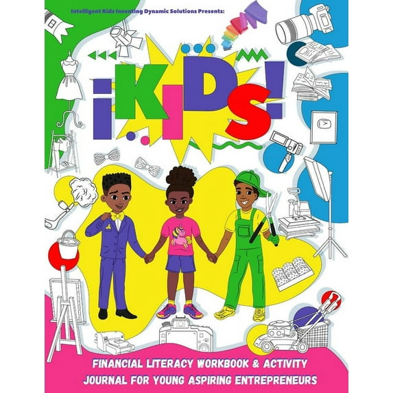 iKids Enterprises Youth Financial Literacy Workbook and Activity Journal for Young Aspiring Entrepreneurs (Paperback)