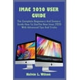 thumbnail image 1 of iMac 2020 User Guide : The ultimate user guide to help you unlock the features on your imac 2020, beginners and seniors can find it helpful (Paperback), 1 of 1