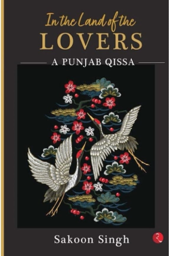 In the Land of the Lovers: A Punjab Qissa, (Paperback)