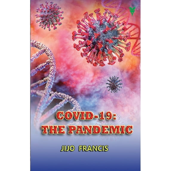 Covid -19: The Pandemic, (Paperback)