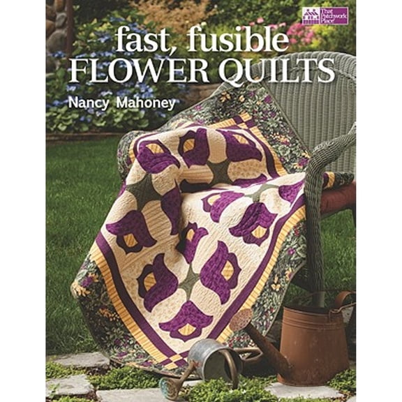 Fast, Fusible Flower Quilts (Paperback) by Nancy Mahoney