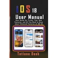 thumbnail image 1 of Gadgets Simplified Guides iOS 18 User Manual: User Guide for Tricks, Tips, New Features, and All You Need to Know about Enhanced Features of iOS 1, (Paperback), 1 of 1