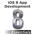thumbnail image 1 of Pre-Owned iOS 8 App Development Essentials - Second Edition : Learn to Develop Apps using Xcode and Swift 1.2 (Paperback), 1 of 1