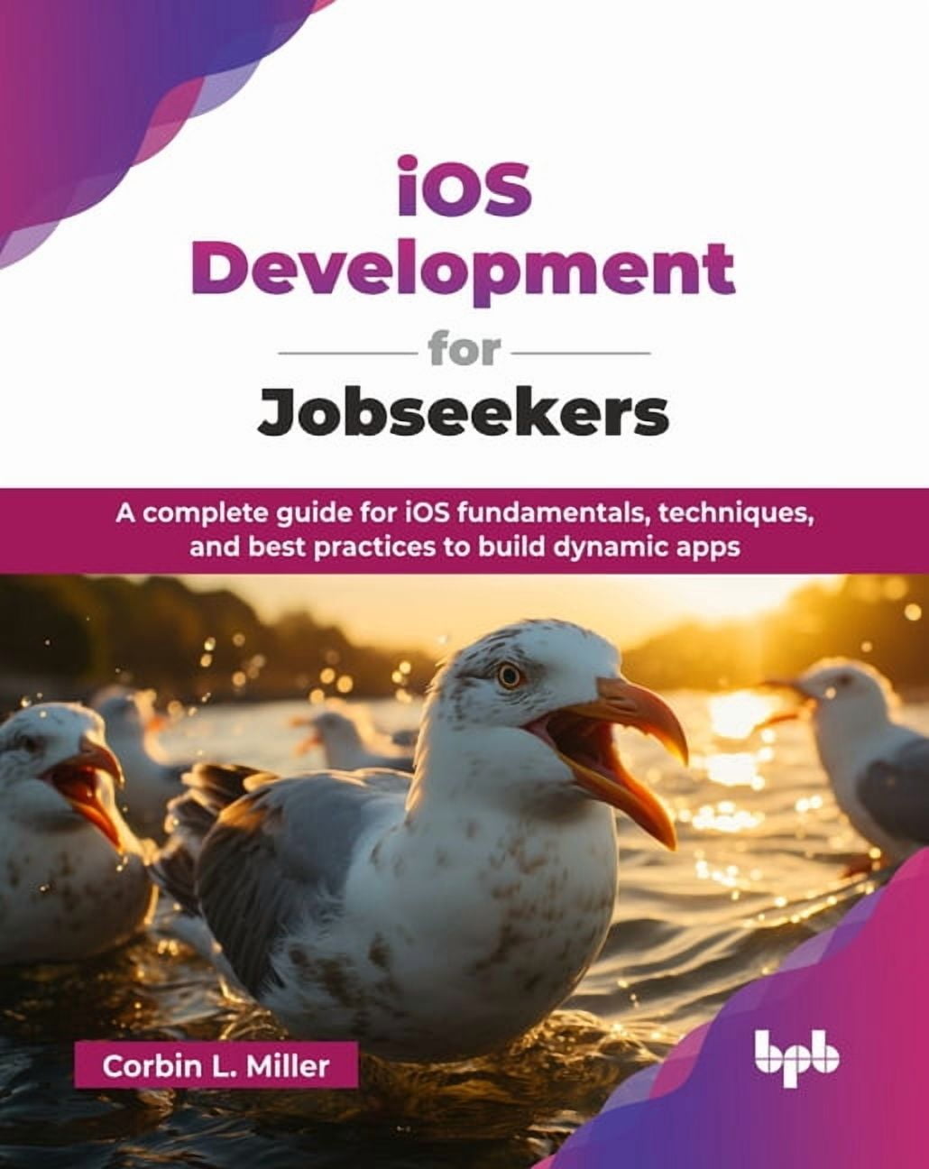 iOS Development for Jobseekers: A complete guide for iOS fundamentals ...