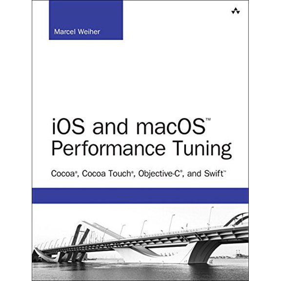 Pre-Owned IOS and macOS Performance Tuning: Cocoa, Cocoa Touch, Objective-C, and Swift (Paperback) 0321842847 9780321842848