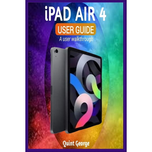 iPad Air 4 User Guide (Paperback)