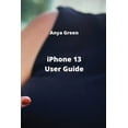 thumbnail image 1 of iPhone 13 User Guide (Paperback), 1 of 1