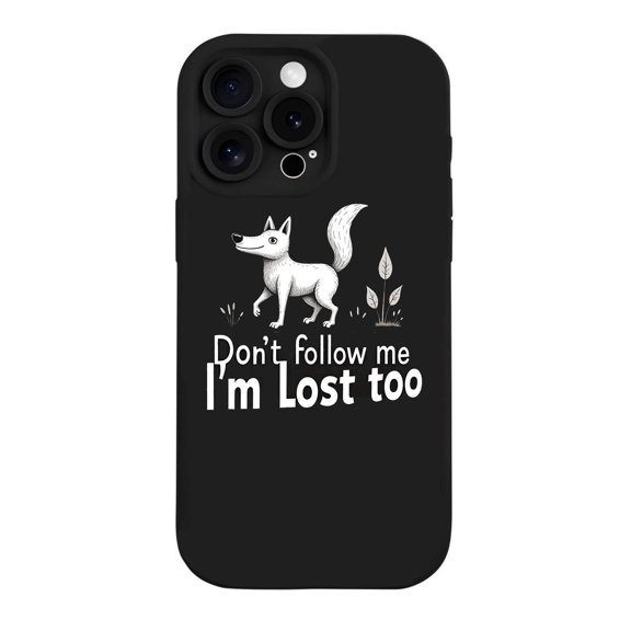 iPhone 15 Pro Case - Lightweight Yellowing Resistant with Cute Cartoon Dog Design & Funny Quote " Don ' t Follow Me I ' m Lost Too "