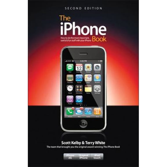 Pre-Owned The iPhone Book: How to Do the Most Important, Useful & Fun Stuff with Your iPhone, 2nd Edition (Paperback) 0321577833 9780321577832