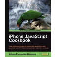 thumbnail image 1 of iPhone JavaScript Cookbook Paperback 1849691088 9781849691086 Arturo Fernandez Montoro, 1 of 1