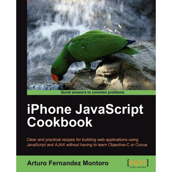 iPhone JavaScript Cookbook Paperback 1849691088 9781849691086 Arturo Fernandez Montoro