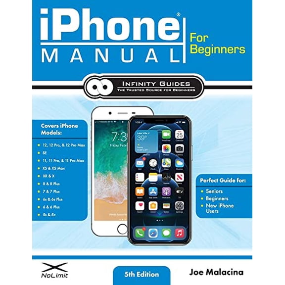 Pre-Owned iPhone Manual for Beginners - The Perfect iPhone Guide for Seniors, Beginners, & First-time iPhone Users Paperback