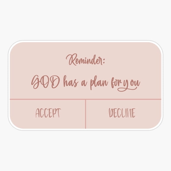 iPhone Reminder – God Has A Plan For You Sticker