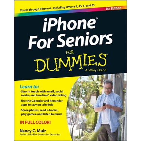 Iphone for Seniors for Dummies (For Dummies Series) (Paperback) 1118944445 9781118944448